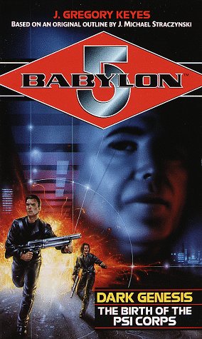  Babylon 5: Dark Genesis: The Birth of the Psi Corps (Babylon 5 (Paperback Ballantine))