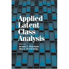 【クリックで詳細表示】Applied Latent Class Analysis： Jacques A. Hagenaars， Allan L. McCutcheon： 洋書