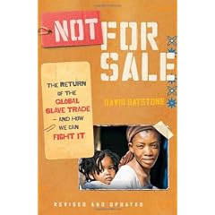 Not for Sale: The Return of the Global Slave Trade--and How We Can Fight It