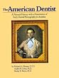 American Dentist: A Pictorial History With a Presentation of Early Dental Photography in America