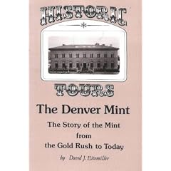Historic Tours: The Denver Mint