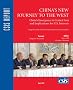 China's New Journey to the West: China's Emergence in Central Asia and Implications for U.S. Interests (Csis Report)