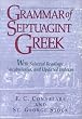 Grammar of Septuagint Greek: With Selected Readings, Vocabularies, and Updated Indexes