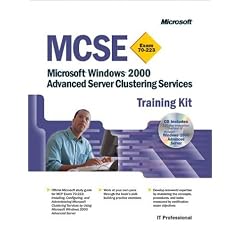 McSe Training Kit: Microsoft Windows 2000 Advanced Server Advanced Server Clustering Services (Pro-Certification)
