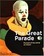 The Great Parade: Portrait of the Artist as Clown