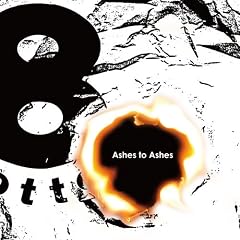 Ashes To Ashes