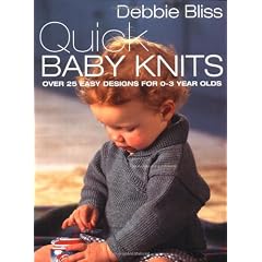 Quick Baby Knits: Over 25 Designs for 0-3 Year Olds