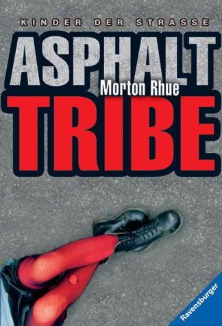  Asphalt Tribe: Kinder der Straße