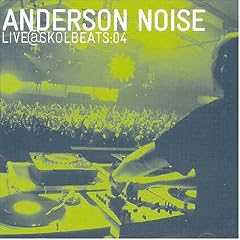 Anderson Noise Live at Skol Beats: 04