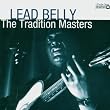 Tradition Masters: Leadbelly