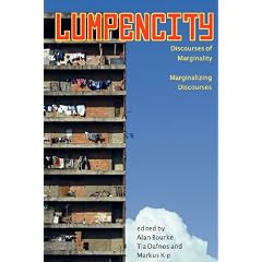 Lumpencity: Discourses of Marginality - Marginalizing Disoourses