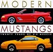 Modern Mustangs: Twenty Years of 5.0 Muscle