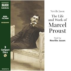 The Life and Work of Marcel Proust (Naxos Audio)