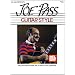 Joe Pass Guitar Style (Mel Bay Presents)