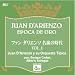 �t�@���E�_���G���\ �����̎��� VOL.1 JUAN D�fARIENZO EPOCA DE ORO / Juan D�fArienzo y su Orquesta Tipica con: Enrique Carbel, Alberto Echague