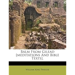 Balm from Gilead [Meditations and Bible Texts].