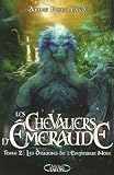 [Book] Les Chevaliers d'Emeraude, Tome 2 : Les Dragons de l'Empereur Noir