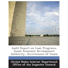 Audit Report on Loan Programs, Guam Economic Development Authority, Government of Guam