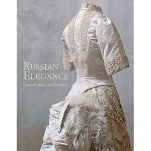 【クリックで詳細表示】Russian Elegance： Country and City Fashion from the 15th to the Early 20th Century [ハードカバー]