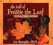 The Fall of Freddie the Leaf: A Story of Life for All Ages