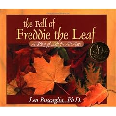 The Fall of Freddie the Leaf: A Story of Life for All Ages