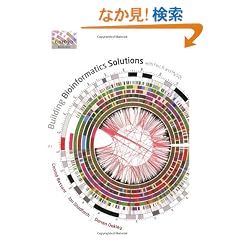 Building Bioinformatics Solutions: With Perl, R and Mysql