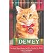 Dewey: The Small-town Library-cat Who Touched the World