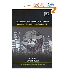 Privatisation And Market Development: Global Movements in Public Policy Ideas (Monash Studies in Global Movements)