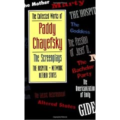 The Collected Works of Paddy Chayefsky: The Screenplays : The Hospital Network : Altered States