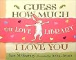 The Love Library: Guess How Much I Love You, Hug, Love and Kisses