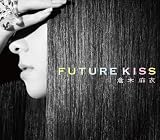 FUTURE KISS(��������)(DVD�t)