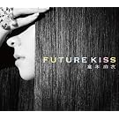 FUTURE KISS(��������)(DVD�t)
