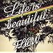Life is beautiful