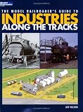 [Book] The Model Railroader's Guide to Industries Along the Tracks (Model Railroader Books)