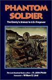 [Book] Phantom Soldier: The Enemy's Answer to U.S. Firepower