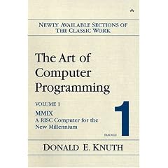 Art of Computer Programming, Volume 1, Fascicle 1, The: MMIX -- A RISC Computer for the New Millennium