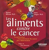 [Book] Les aliments contre le cancer: prevention et trait. cancer alimentation