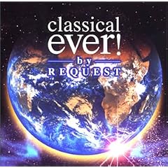 classical ever!by REQUEST