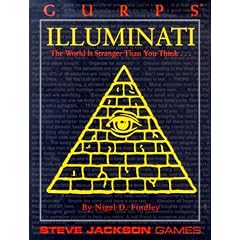 Gurps Illuminati: The World Is Stranger Than You Think (GURPS: Generic Universal Role Playing System)