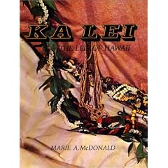 Ka Lei: The Leis of Hawaii