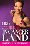 [Book] In Cancerland: Living Well is the Best Revenge