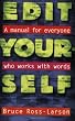 Edit Yourself: A Manual for Everyone Who Works With Words