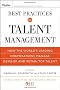 Best Practices in Talent Management: How the World's Leading Corporations Manage, Develop, and Retain Top Talent (Pfeiffer Essential Resources for Training and HR Professionals)