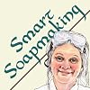 Smart Soapmaking (�Ό�): The Simple Guide to Making Traditional Handmade Soap Quickly, Safely, and Reliably, or How to Make Luxurious Handcrafted Soaps for Family, Friends, and Yourself
