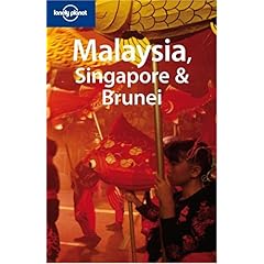 【クリックで詳細表示】Lonely Planet Malaysia， Singapore ＆ Brunei (Lonely Planet Malaysia， Singapore and Brunei)： Simon Richmond， Damian Harper： 洋書