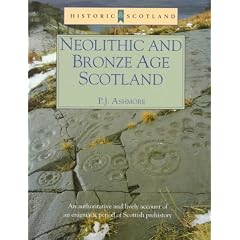 Neolithic and Bronze Age Scotland (Historic Scotland)