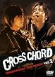 CROSS CHORD Vol.2 [DVD]