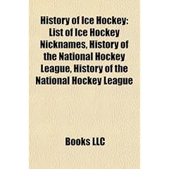 History of Ice Hockey: List of Ice Hockey Nicknames