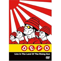 DEVO - Live in the land of the rising sun: JAPAN 2003 ���{�� [DVD]