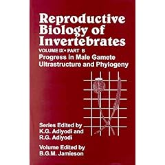 【クリックで詳細表示】Reproductive Biology of Invertebrates， Progress in Male Gamete Ultrastructure and Phylogeny [ハードカバー]